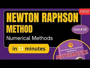 Newton Raphson Method | Numerical Methods | Unit#10 | Maths-12 FBISE NBF