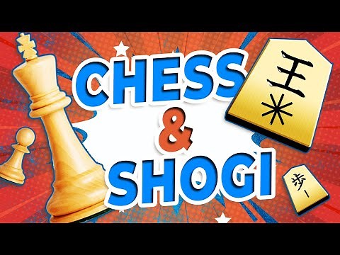 CHESS and SHOGI: ULTIMATE GUIDE of the differences between