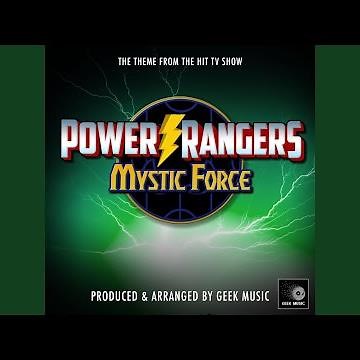 Power Rangers Mystic Force Main Theme (From "Power Rangers Mystic Force")