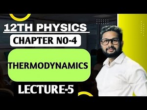 12th Physics | Chapter 4 | Thermodynamics | Lecture 5 | Maharashtra Board |