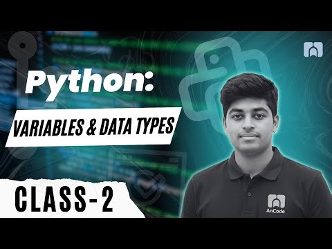 Class 2 Python Variables & Data Types