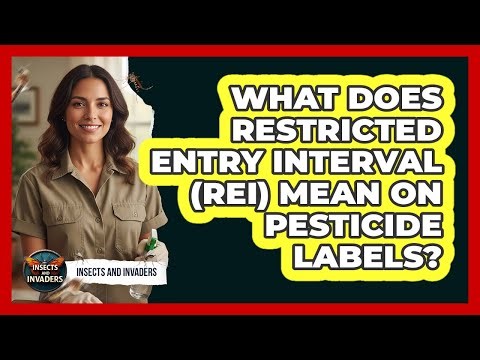 What does Restricted Entry Interval (REI) mean on pesticide labels?