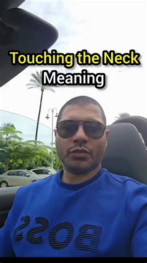 Understanding the Meaning of Touching the Neck