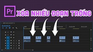 Hướng dẫn cách ripple delete nhiều đoạn clip trong Adobe Premiere | Viết bởi Hoang Long.
