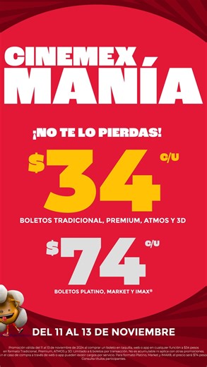 ¡34 pesos! Regresó la Cinemexmania con lo mejor de La Magia del Cine del 11 al 13 de noviembre en Tradicional, Premium, Atmos y 3D. 🍿 Disfruta de IMAX, Market y Platino por solo $74 pesos. | Cinemex
