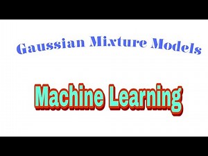 Gaussian Mixture Models (GMM) Explained | Machine Learning Tutorial