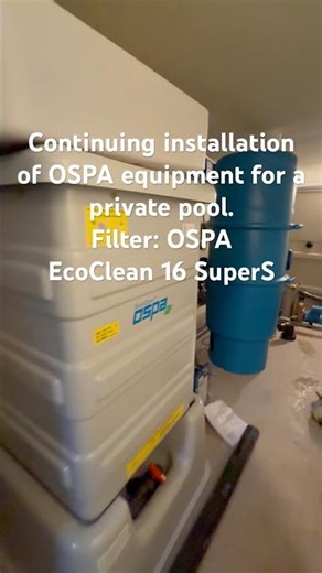Continuing installation of OSPA equipment for a private pool.Filter: OSPA EcoClean 16 SuperS