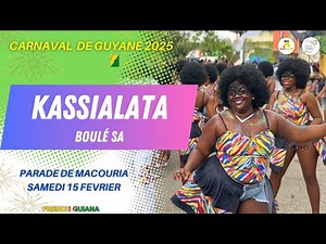 CARNAVAL DE GUYANE 2025 - KASSIALATA BOULÉ SA - PARADE DE MACOURIA 2025