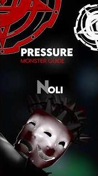 Noli - Pressure Monster Guide #pressure #roblox #sajambi