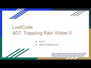 【每日一题】407. Trapping Rain Water II , 2/17/2021