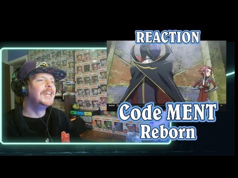 Code MENT: ReBorn REACTION