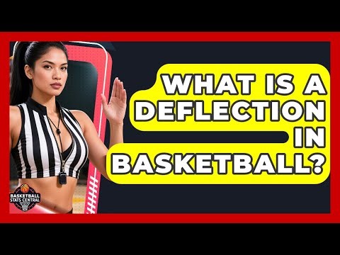 What Is A Deflection In Basketball? - Basketball Stats Central