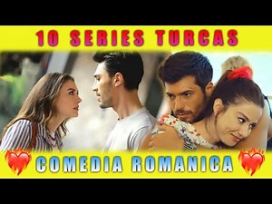 TOP 10 Mejores series TURCAS de (ROMANCE Y COMEDIA)