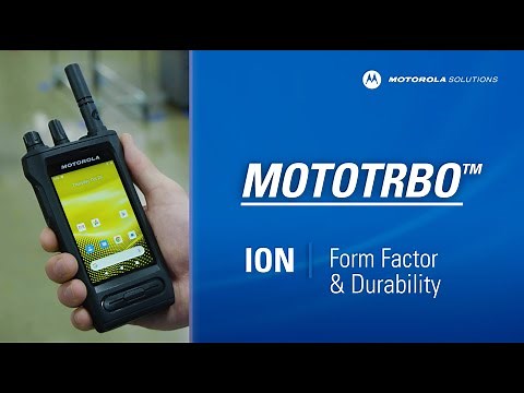 MOTOTRBO Ion Demo: Form Factor and Durability