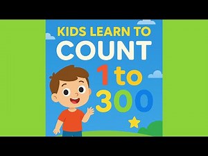 Kids Learn to Count | Numbers 1 to 300 Fun Practice Count to 300 1