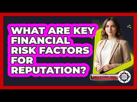 What Are Key Financial Risk Factors for Reputation?