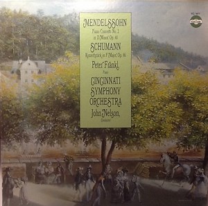 Peter Frankl, Cincinnati Symphony Orchestra, John Nelson - Mendelssohn, Schumann
