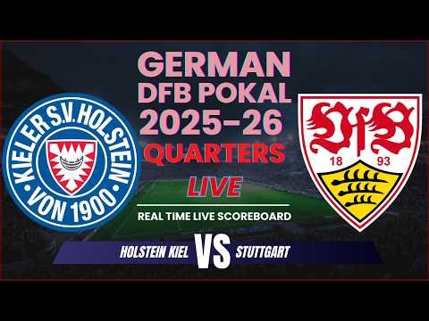 Holstein Kiel vs Stuttgart Live Scores | 2025-26 DFB Pokal Quarter Finals