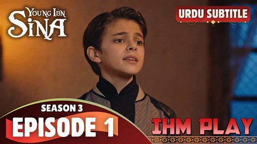 Young Ibn Sina New Turkish Series Season 3 Episode 1 with Urdu Subtitles! IHM PLAY 😘 ✨️ Watch Now 👇 https://ihmplay.com/ibn-sina-season-3-episode-1-urdu-sub/ ☆ Download Link Available ✅️ Visit - ihmplay.com ❤️ | IHM Play
