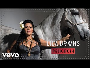 Lila Downs' 'Peligrosa': An Ode To Revolutionary Women