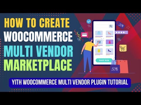 How to Create Multi Vendor Marketplace in WooCommerce using YITH WooCommerce Multi Vendor