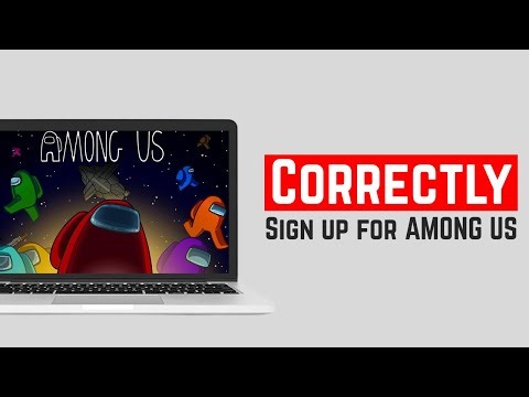Correctly Sign up for AMONG US (2025) – Creation of AMONG US Account TUTORIAL