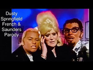Dusty Springfield Parody On French And Saunders (1996)