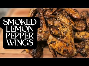 Smoked Lemon Pepper Wings | Green Mountain Grills