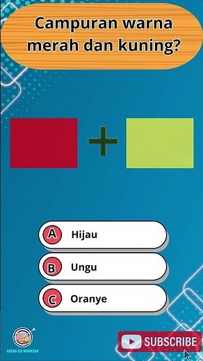 Kuis Warna: Merah + Kuning Jadi Apa? 🎨