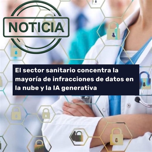 🔐 𝗘𝗹 𝘀𝗲𝗰𝘁𝗼𝗿 𝘀𝗮𝗻𝗶𝘁𝗮𝗿𝗶𝗼, 𝗲𝗻 𝗲𝗹 𝗽𝘂𝗻𝘁𝗼 𝗱𝗲 𝗺𝗶𝗿𝗮 𝗱𝗲 𝗹𝗮𝘀 𝗯𝗿𝗲𝗰𝗵𝗮𝘀 𝗱𝗲 𝗱𝗮𝘁𝗼𝘀 𝗲𝗻 𝗹𝗮 𝗻𝘂𝗯𝗲 𝗲 𝗜𝗔 𝗴𝗲𝗻𝗲𝗿𝗮𝘁𝗶𝘃𝗮. Según el informe anual de… | Brontobyte Cloud