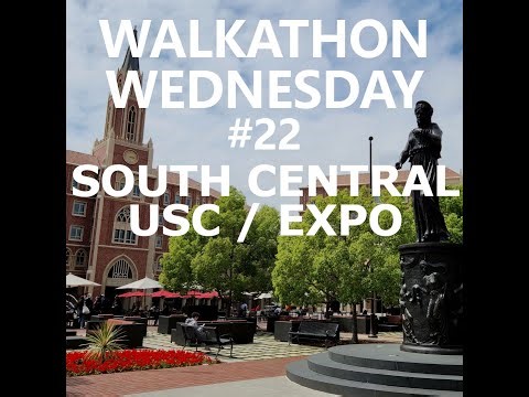 Walkathon Wednesday 22 - USC, South Central, Expo Park (FULL walking tour)