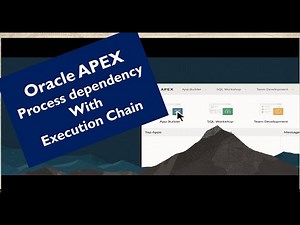 Oracle APEX 23.x : Building Process dependencies & sequencing with Process Chaining