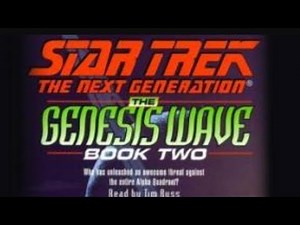 Star Trek Audiobook: The Genesis Wave Book 2 part 3 of 3
