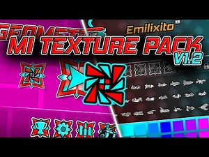 EMILIXITO TEXTURE PACK V1.2 - Geometry Dash