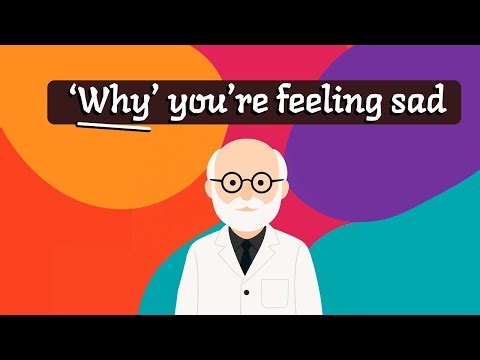 Why you're feeling sad - Emotions explained