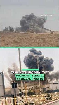 Iran Hits Factory that Produces Israeli Chemical Agents