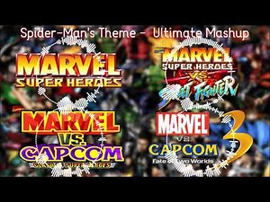 Spider Man's Theme - Ultimate Mashup (MSH, MSHvsSF, MvC, MvC3) 100 Sub Special