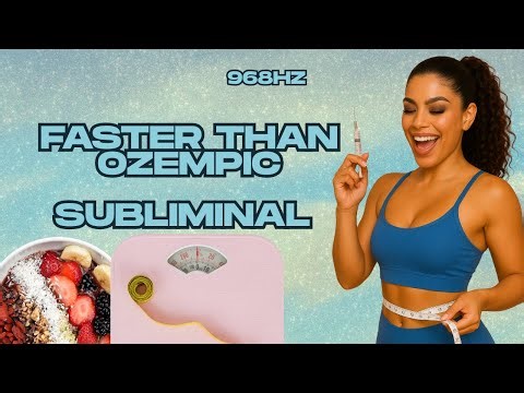 Faster Than Ozempic | Subliminal Weight Loss, Glow Up & Body Recode (963Hz)