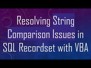 Resolving String Comparison Issues in SQL Recordset with VBA