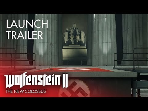 Launch Trailer – Wolfenstein II: The New Colossus