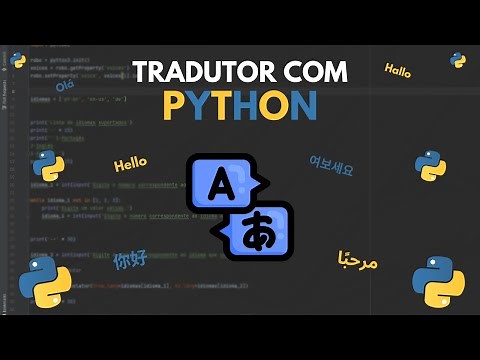 Como Fazer um TRADUTOR Usando Python?