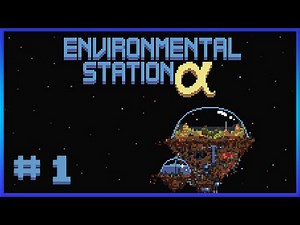 Let's Play: Environmental Station Alpha #1 - Into the Station