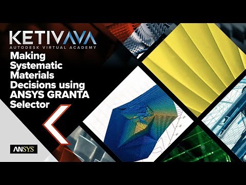 Making Systematic Materials Decisions using Ansys GRANTA Selector | Autodesk Virtual Academy