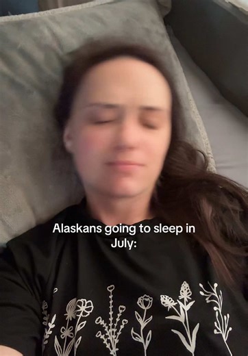 But when is bedtime when the sun is up all night 😅😭 #alaska #alaskan...