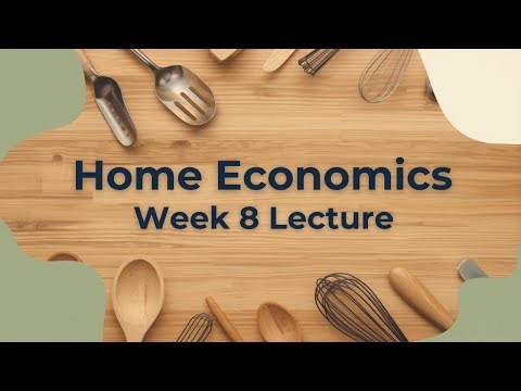TLE6 Home Economics Week 8 Lecture