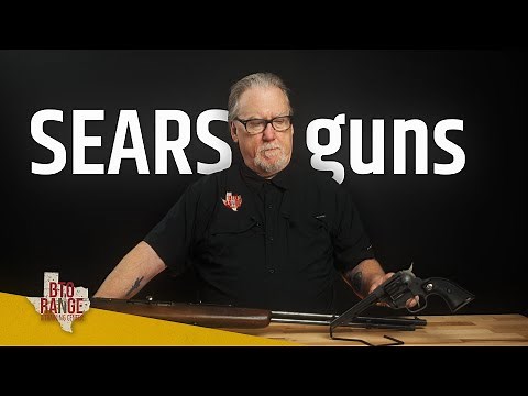 Remembering the Past: The Forgotten World of Sears Firearms