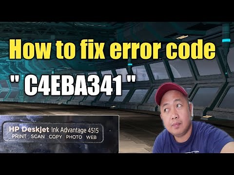 HOW TO FIX ERROR CODE ON HP PRINTER I HP DESKJET INK ADVANTAGE 4515 ERROR C4EBA341