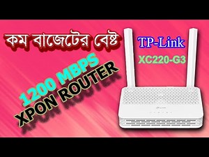 Tp-link XC220-G3 XPON Gigabit Router Unboxing & Review BD || AC1200 Mbps Dual-Band MIMO Wi-Fi Router