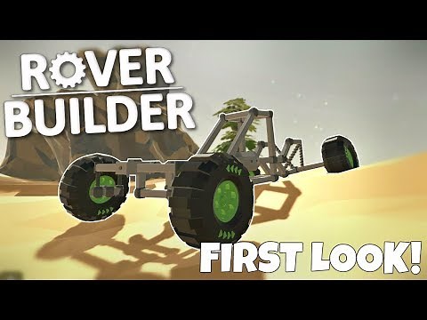 BUILDING OUR OWN ROVER! - Rover Builder Gameplay - First Impressions
