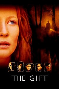 The Gift (2000 film) - Alchetron, The Free Social Encyclopedia